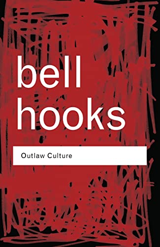 Outlaw Culture: Resisting Representations (Routledge Classics) von Routledge